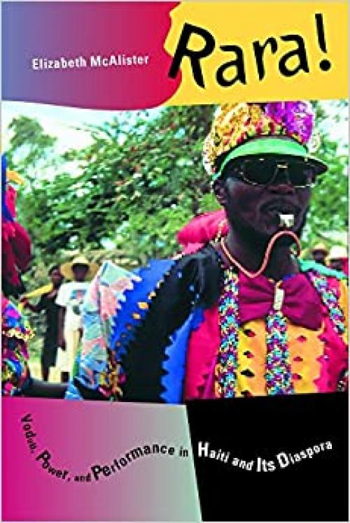  Rara!: Vodou, Power, and Performance in Haiti and Its Diaspora 