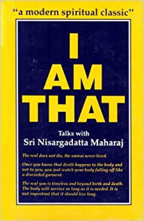  I Am That: Talks with Sri Nisargadatta Maharaj 