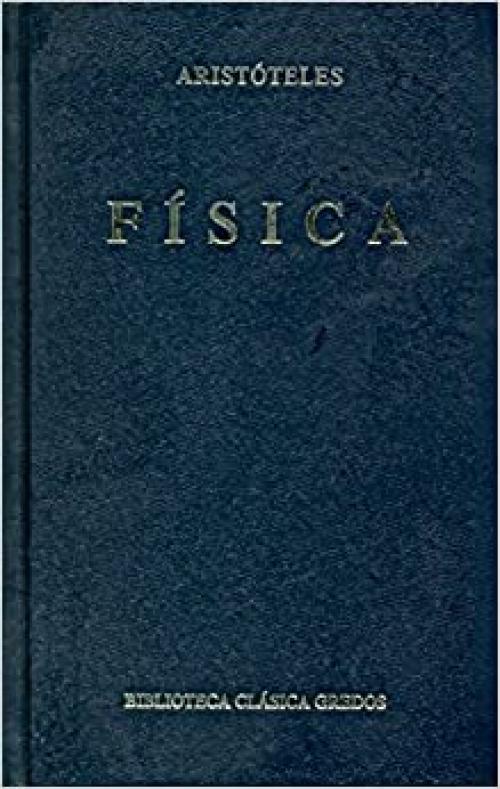  Fisica (B. CLÁSICA GREDOS) (Spanish Edition) 