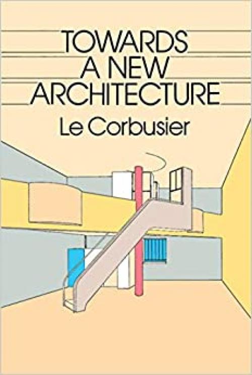  Towards a New Architecture (Dover Architecture) 