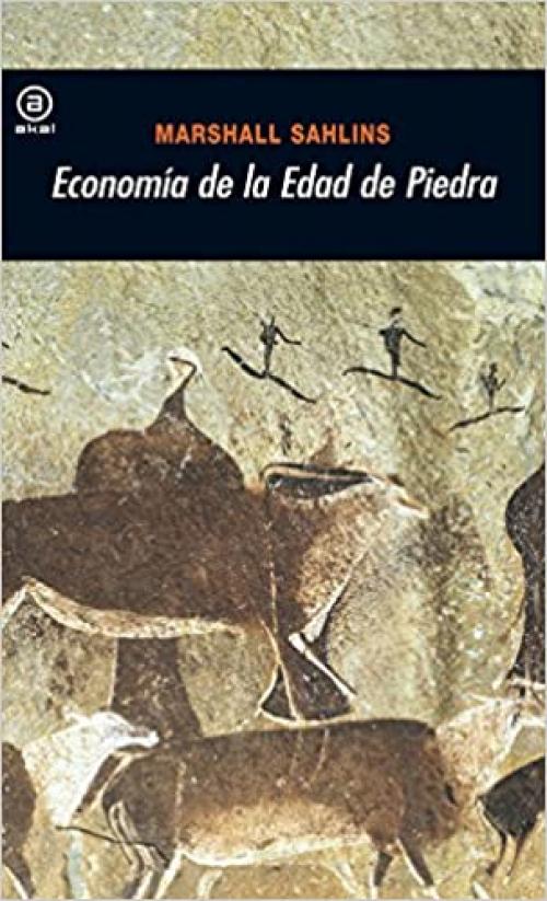  Economía de la Edad de Piedra (Universitaria) (Spanish Edition) 