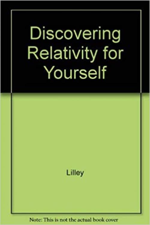  Discovering Relativity for Yourself 