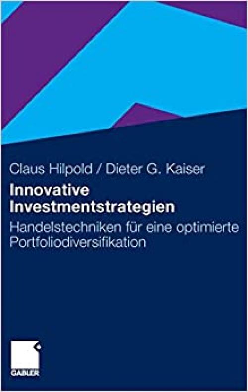  Innovative Investmentstrategien: Handelstechniken für eine optimierte Portfoliodiversifikation (German Edition) 