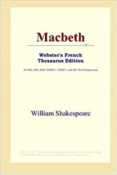  Macbeth (Webster's French Thesaurus Edition) 