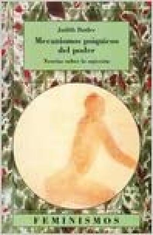  Mecanismos psiquicos del poder / The Psychic Life of Power: Teorias sobre la sujecion / Theories in Subjection (Feminismos / Feminisms) (Spanish Edition) 