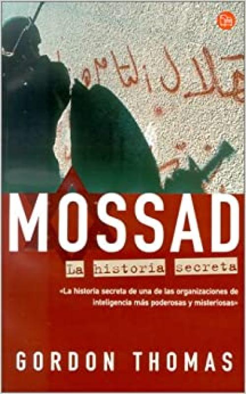  Mossad: LA Historia Secreta (Spanish Edition) 