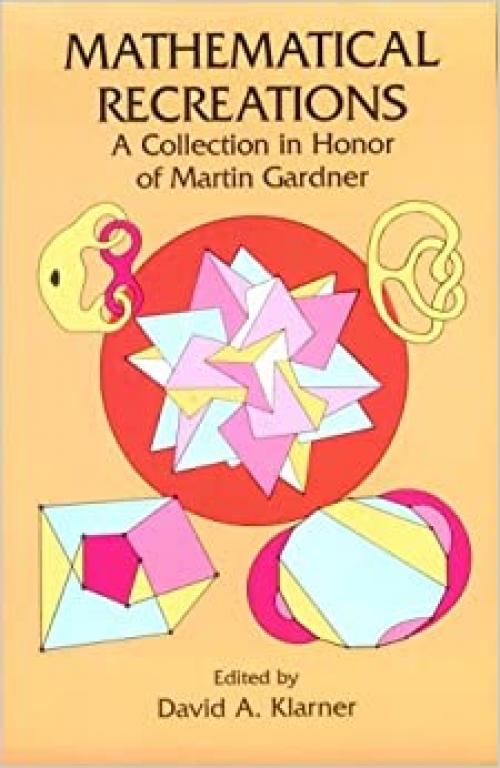  Mathematical Recreations: A Collection in Honor of Martin Gardner 