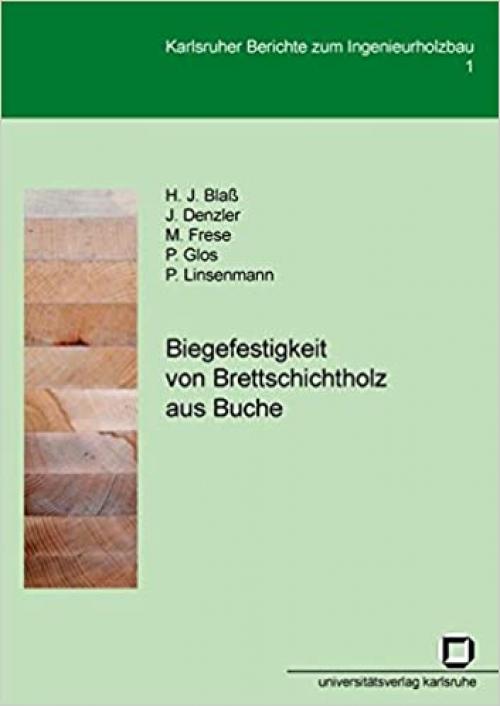  Biegefestigkeit Von Brettschichtholz Aus Buche (German Edition) 