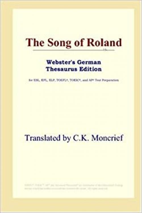  The Song of Roland (Webster's German Thesaurus Edition) 