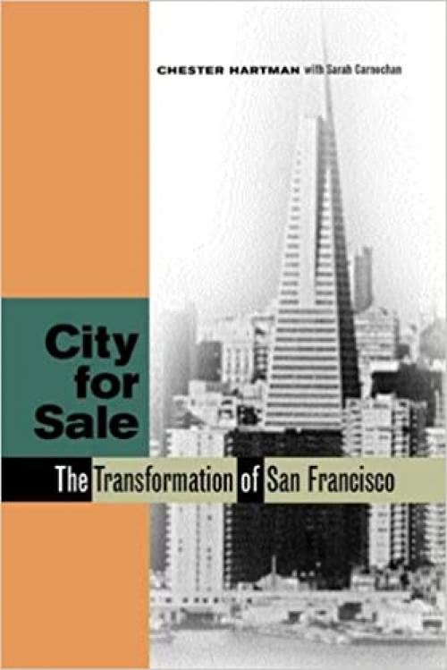  City for Sale: The Transformation of San Francisco, Revised and Updated Edition 