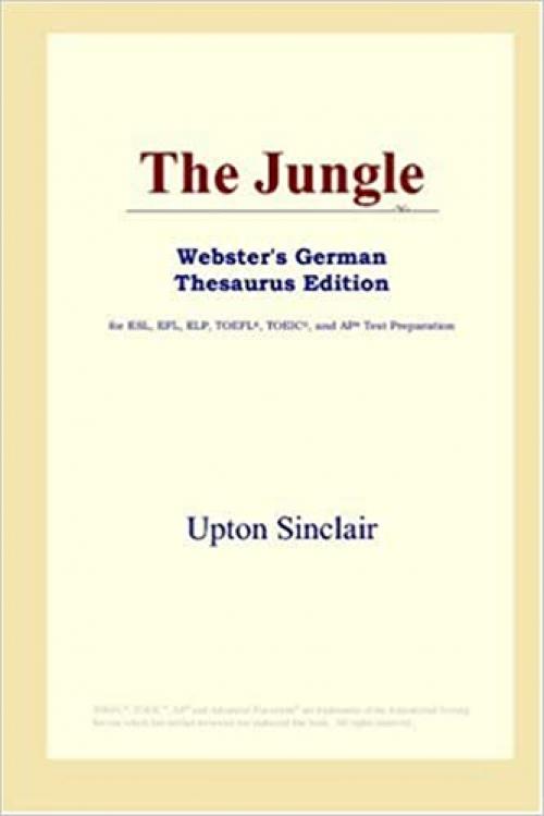  The Jungle (Webster's German Thesaurus Edition) 