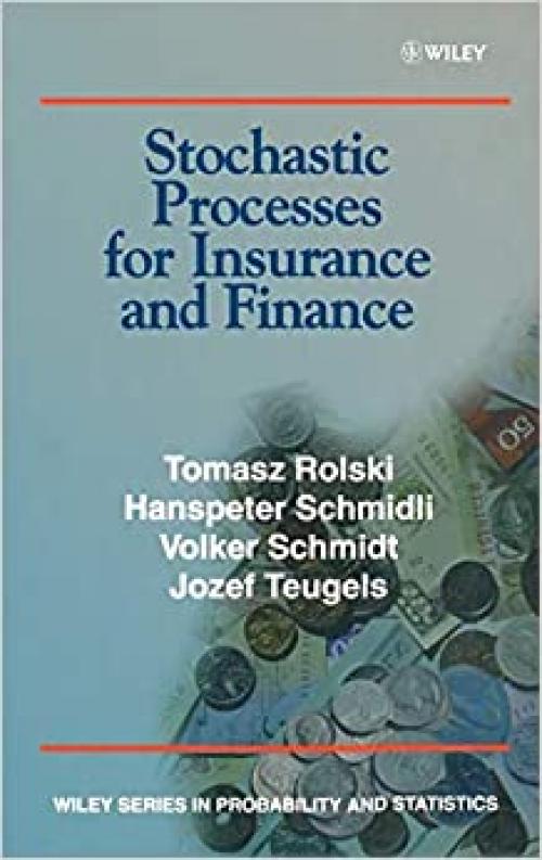  Stochastic Processes for Insurance and Finance 