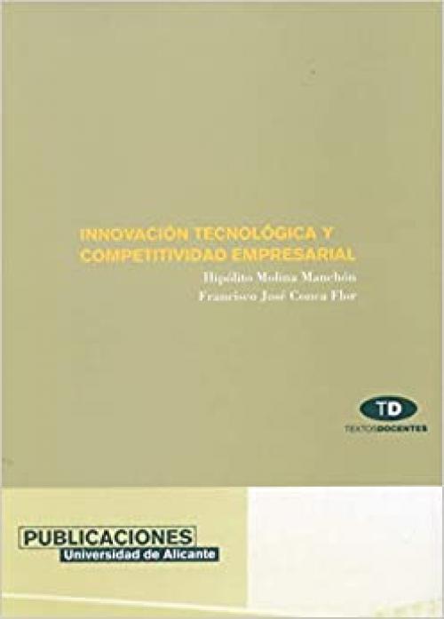  Innovación tecnológica y competitividad empresarial (Textos docentes) (Spanish Edition) 