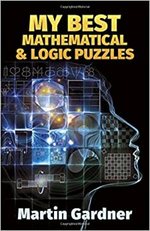  My Best Mathematical and Logic Puzzles (Dover Recreational Math) 