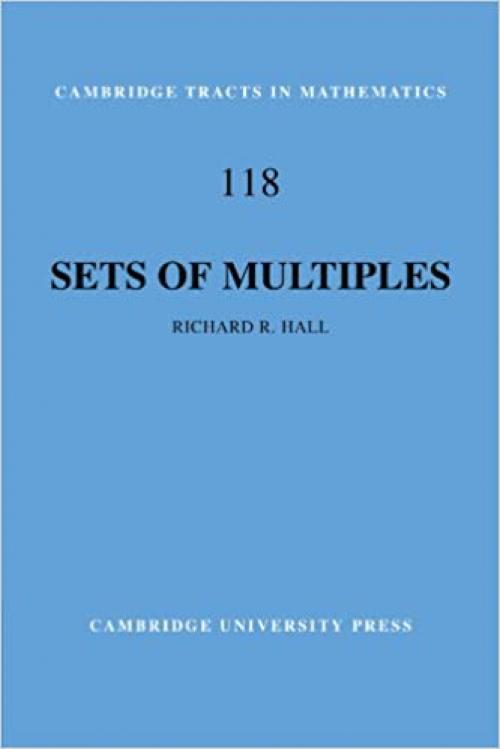  Sets of Multiples (Cambridge Tracts in Mathematics) 