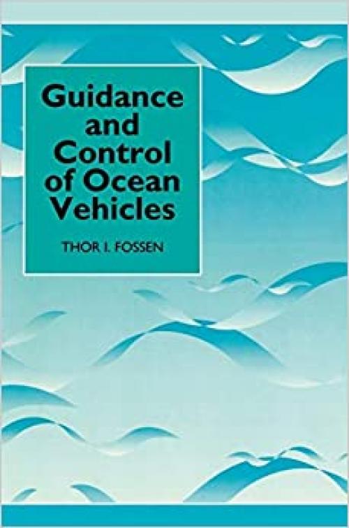  Guidance and Control of Ocean Vehicles 