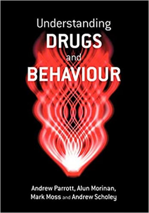  Understanding Drugs and Behaviour 