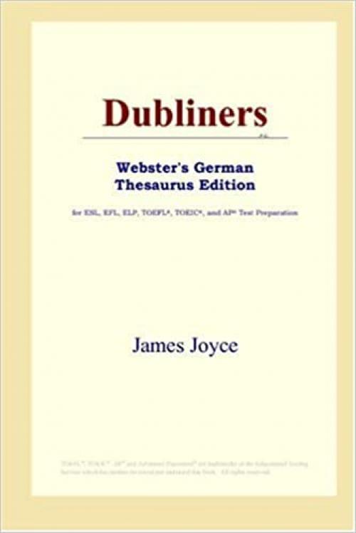  Dubliners (Webster's German Thesaurus Edition) 