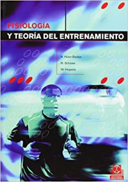  Fisiología y teoría del entrenamiento (Bicolor) (Medicina) (Spanish Edition) 