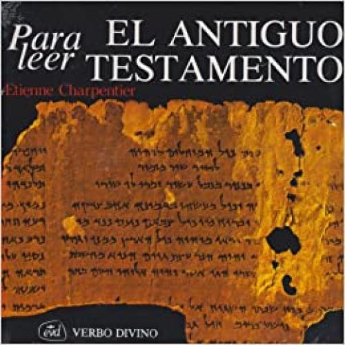  Para leer el Antiguo Testamento (Para leer, vivir, comprender) (Spanish Edition) 