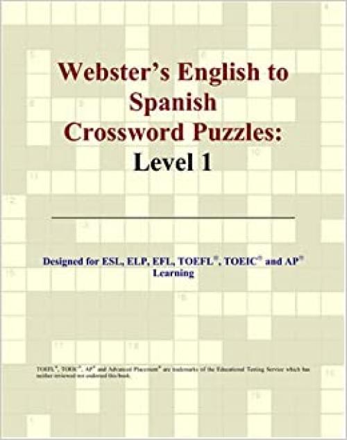  Webster's English to Spanish Crossword Puzzles: Level 1 