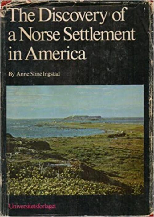  Discovery of a Norse Settlement in America by Anne Stine Ingstad (1977-10-04) 