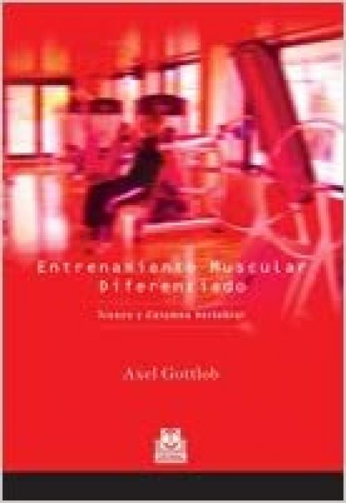  Entrenamiento muscular diferenciado. Tronco y columna vertebral (Bicolor) (Deportes) (Spanish Edition) 