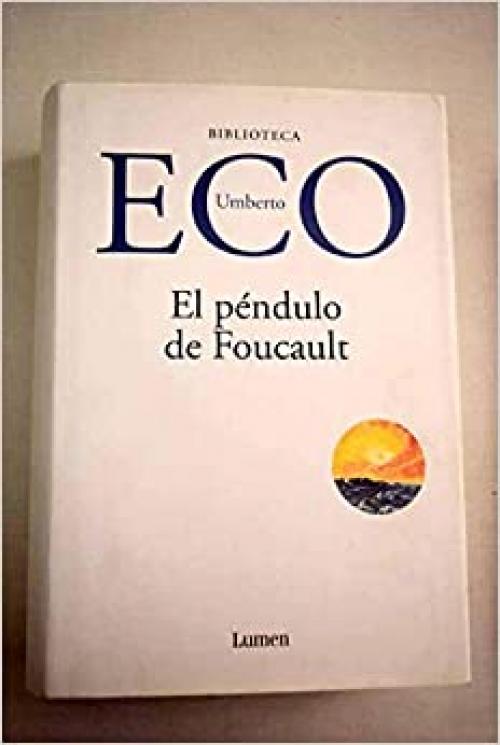  El Pendulo De Foucault (Umberto Ec) (Spanish Edition) 