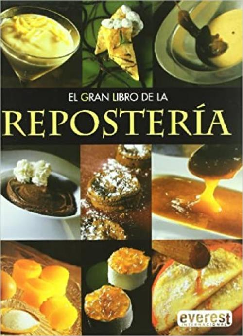  El gran libro de la Repostería (Grandes libros de cocina) (Spanish Edition) 