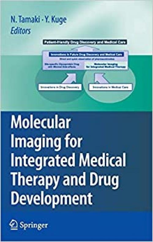  Molecular Imaging for Integrated Medical Therapy and Drug Development 