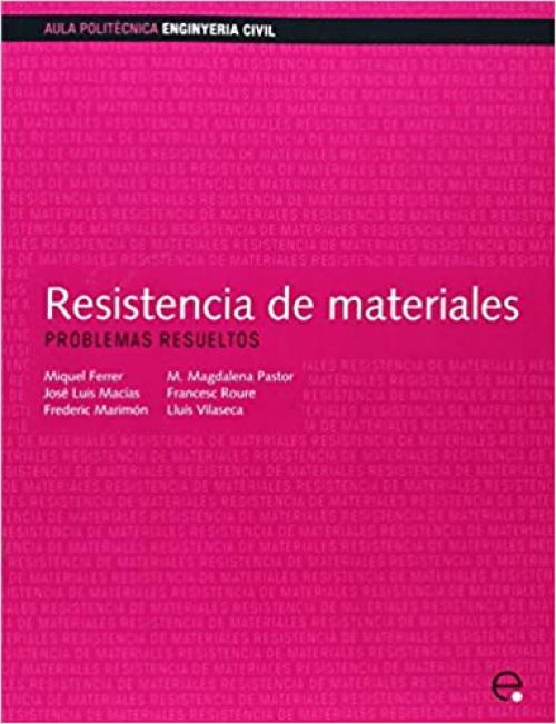  Resistencia de materiales. Problemas resueltos (Aula Politècnica) (Spanish Edition) 