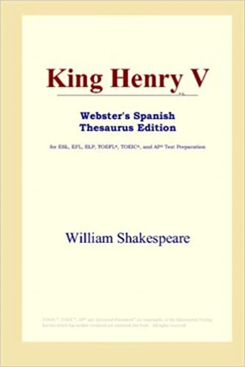  King Henry V (Webster's Spanish Thesaurus Edition) 