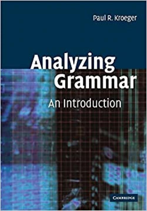  Analyzing Grammar (Cambridge Textbooks in Linguistics) 