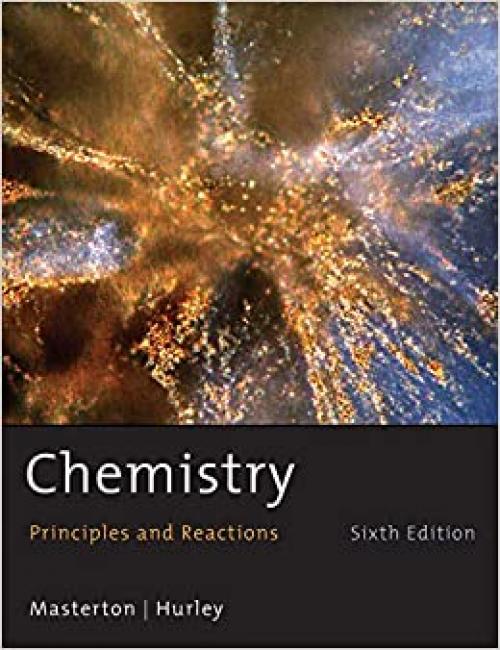  Chemistry: Principles and Reactions 