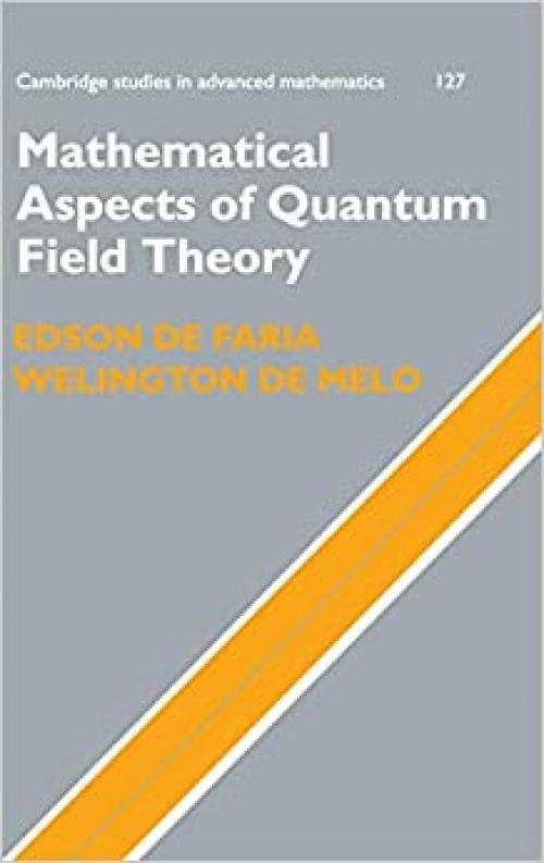  Mathematical Aspects of Quantum Field Theory (Cambridge Studies in Advanced Mathematics) 