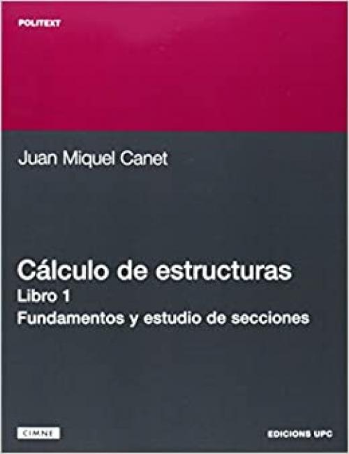  Clculo de Estructuras I. Fundamento y Estudio de (Spanish Edition) 