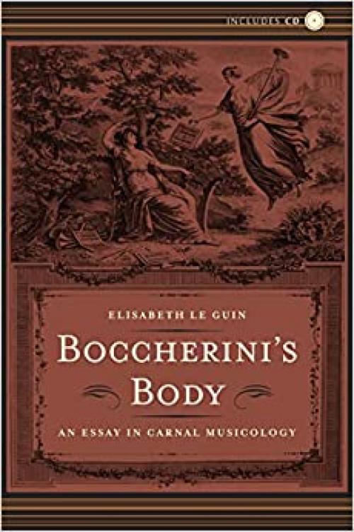  Boccherini’s Body: An Essay in Carnal Musicology 