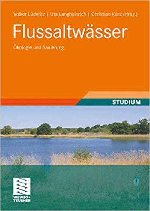  Flussaltwässer: Ökologie und Sanierung (German Edition) 