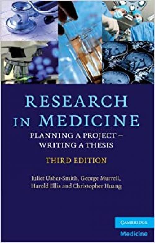  Research in Medicine: Planning a Project – Writing a Thesis (Cambridge Medicine (Paperback)) 