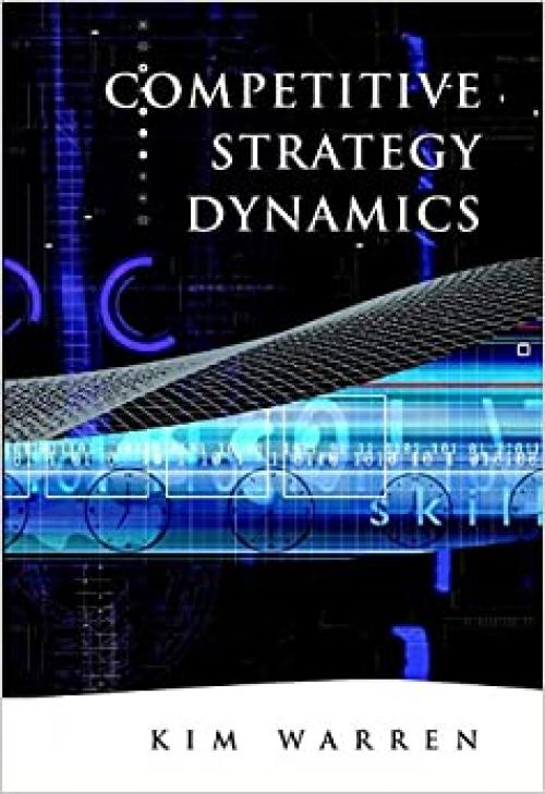  Competitive Strategy Dynamics 