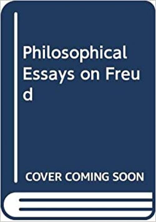  Philosophical Essays on Freud 