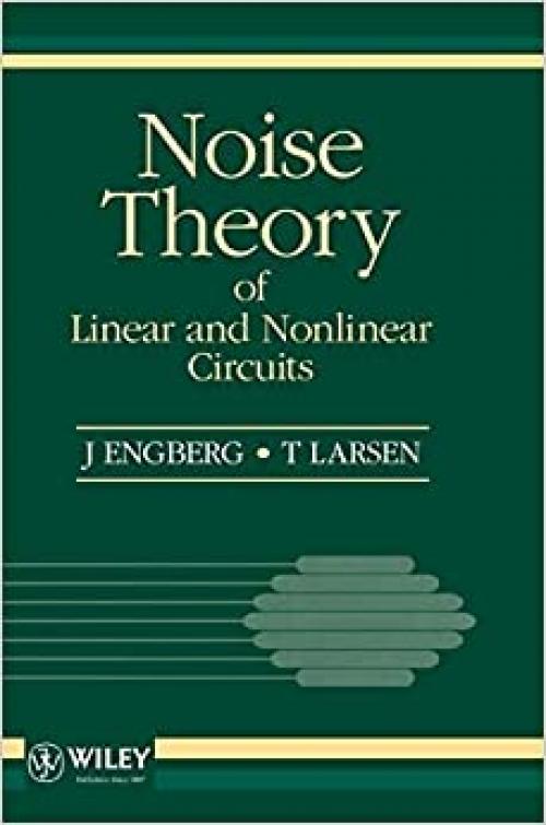  Noise Theory of Linear and Nonlinear Circuits 