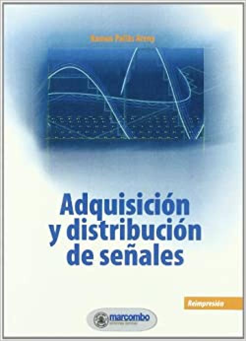  Adquisición y distribución de señales (ACCESO RÁPIDO) (Spanish Edition) 