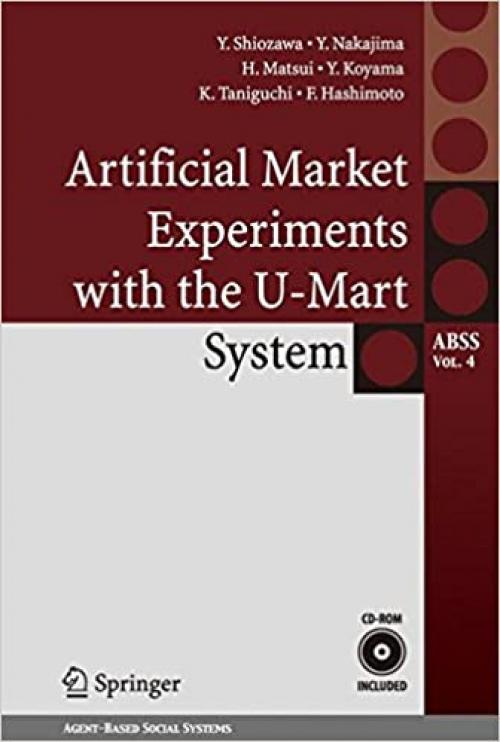  Artificial Market Experiments with the U-Mart System (Agent-Based Social Systems) 