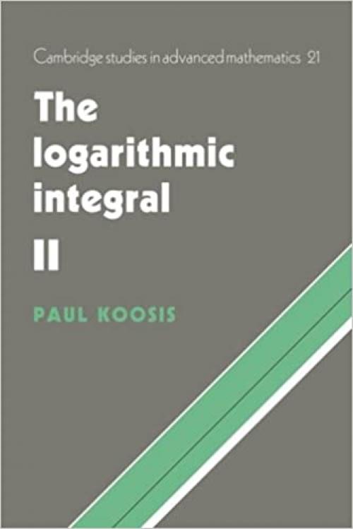  The Logarithmic Integral (Cambridge Studies in Advanced Mathematics) 