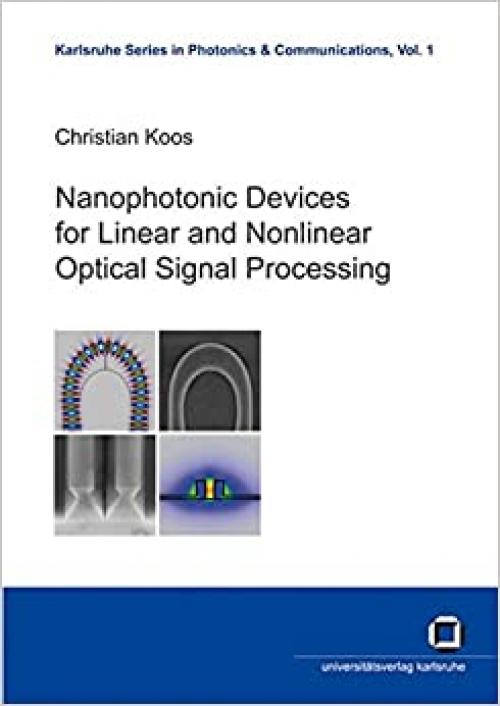  Nanophotonic devices for linear and nonlinear optical signal processing 