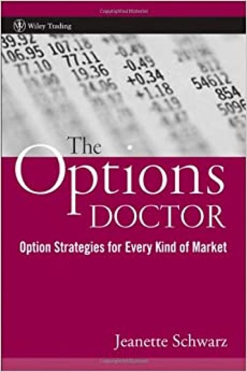  The Options Doctor: Option Strategies for Every Kind of Market (Wiley Trading) 