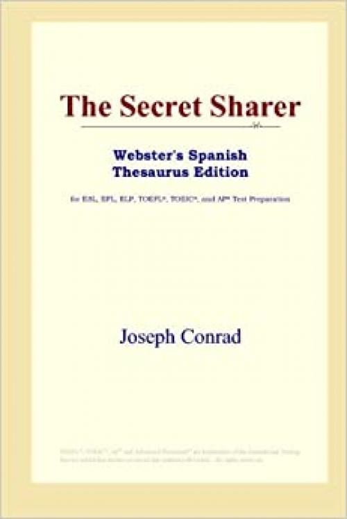  The Secret Sharer (Webster's Spanish Thesaurus Edition) 