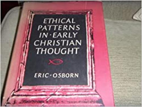  Ethical Patterns in Early Christian Thought 