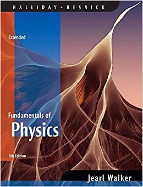  Fundamentals of Physics Extended 